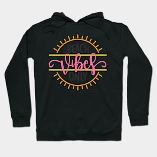 Beach Vibes Only Hoodie